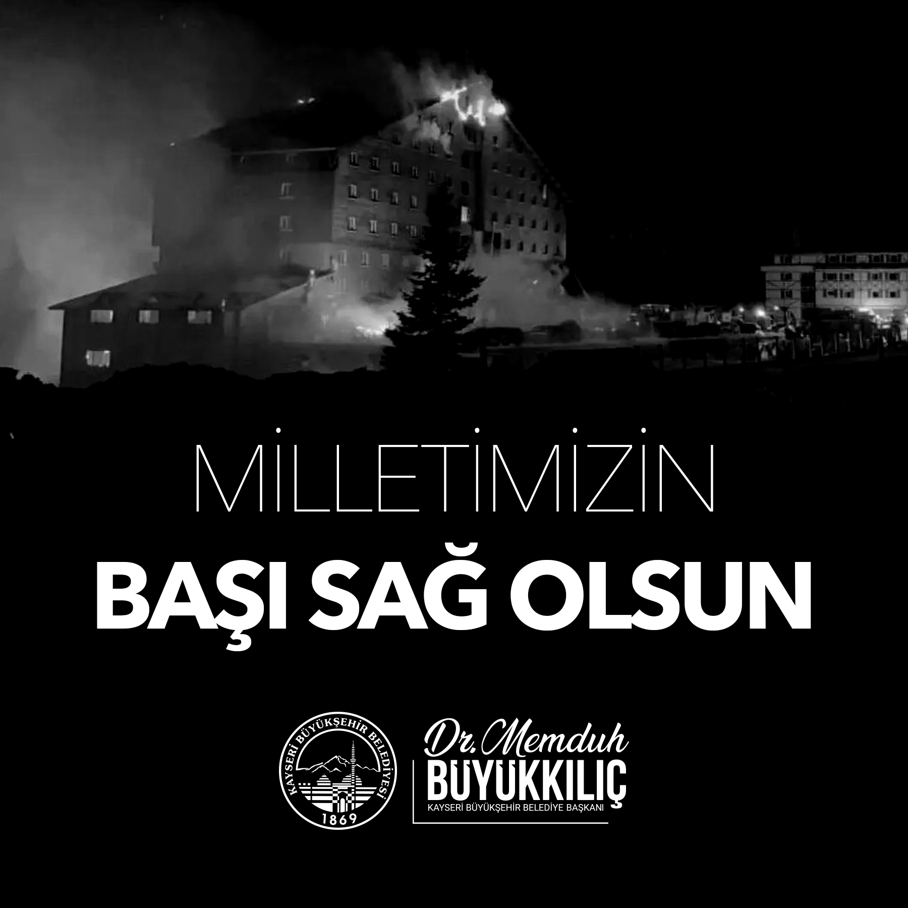 Başkan Büyükkılıç: “Türk Milletinin Başı Sağ Olsun”