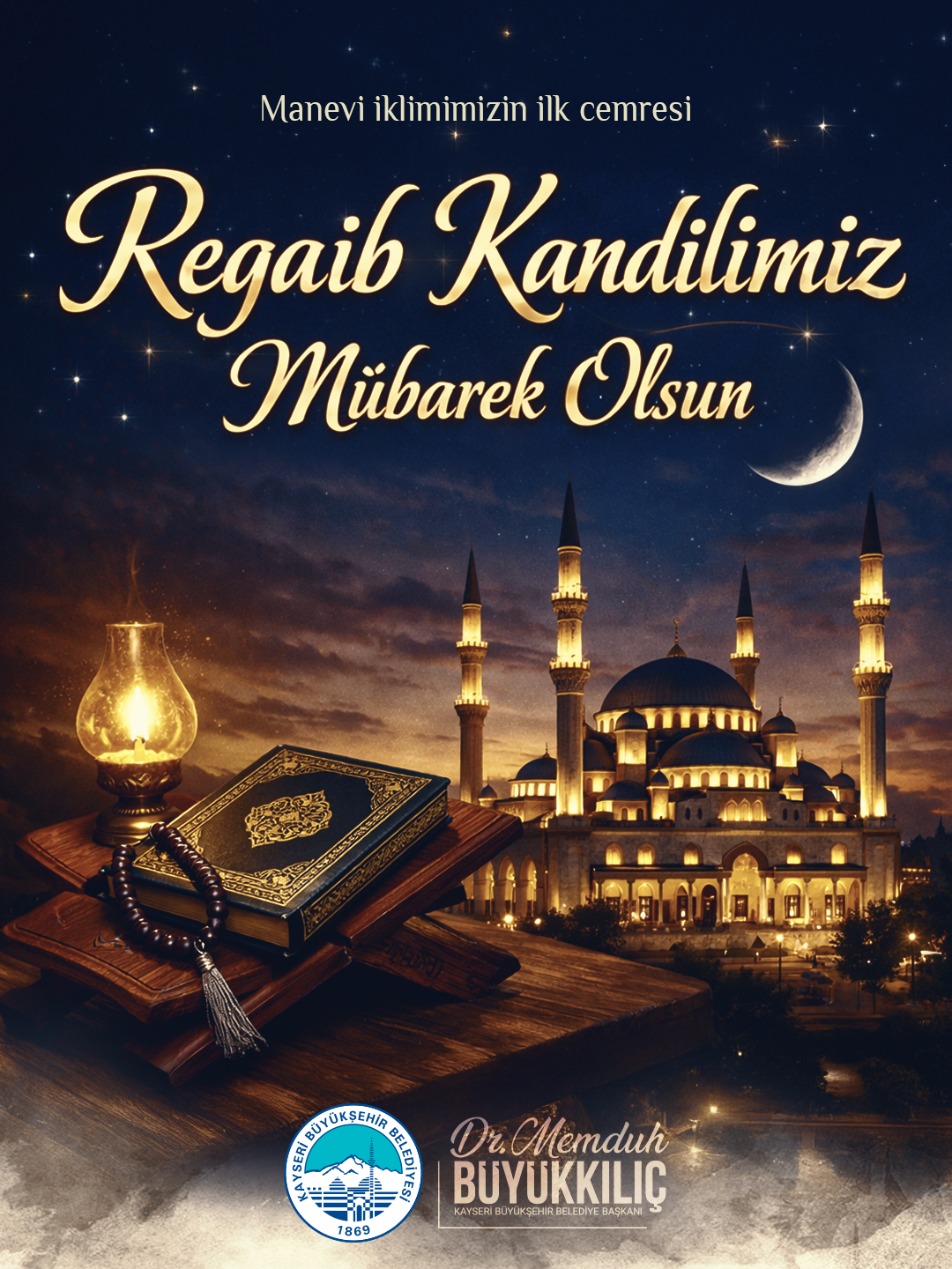 Başkan Büyükkılıç’tan Regaib Kandili Mesajı