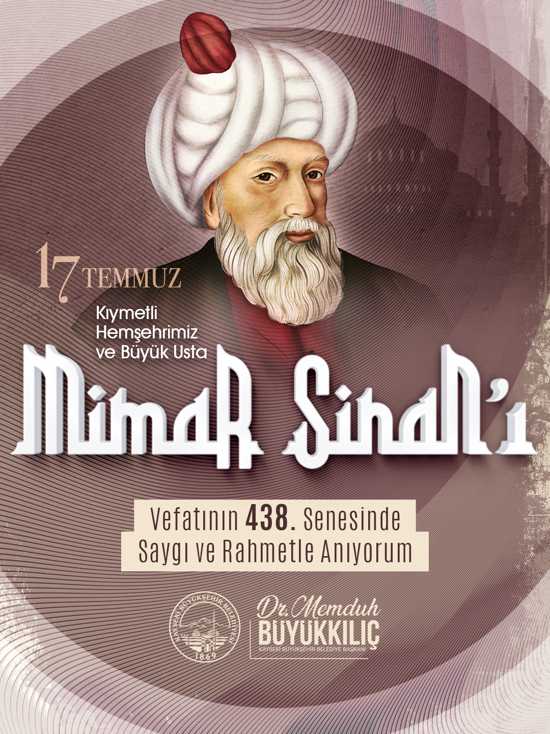 Başkan Büyükkılıç, 438’inci Vefat Yıl Dönümünde Mimar Sinan’ı Andı