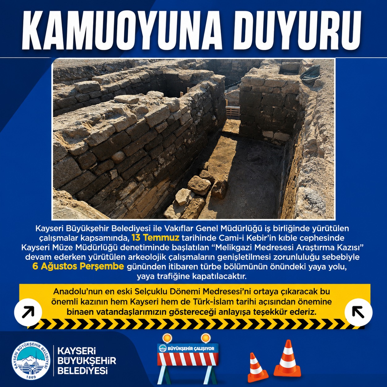 Kamuoyuna Duyuru! Melikgazi Medresesi Kazısı İçin Yaya Yolu Kapatılıyor